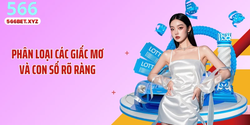 Phân loại các giấc mơ và con số rõ ràng